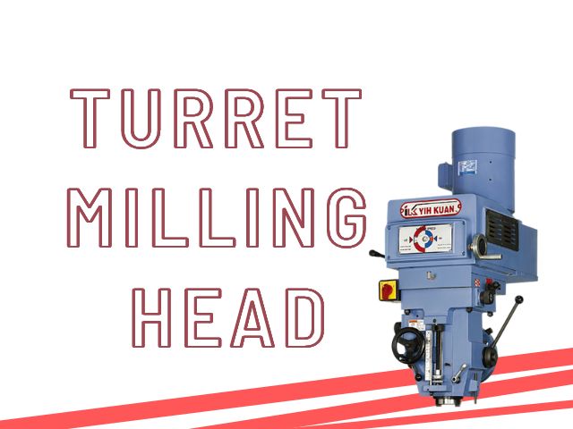 Things That You Should Know About Turret Milling Machine before You Purchase It